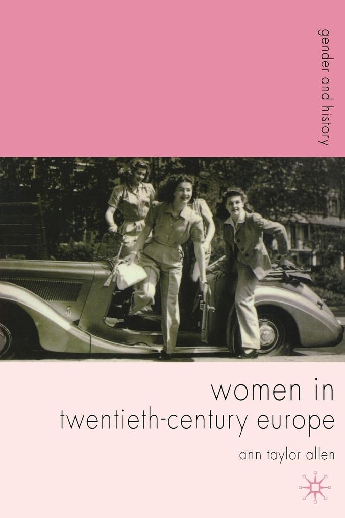 Women in Twentieth-Century Europe, Allen, Ann ,,