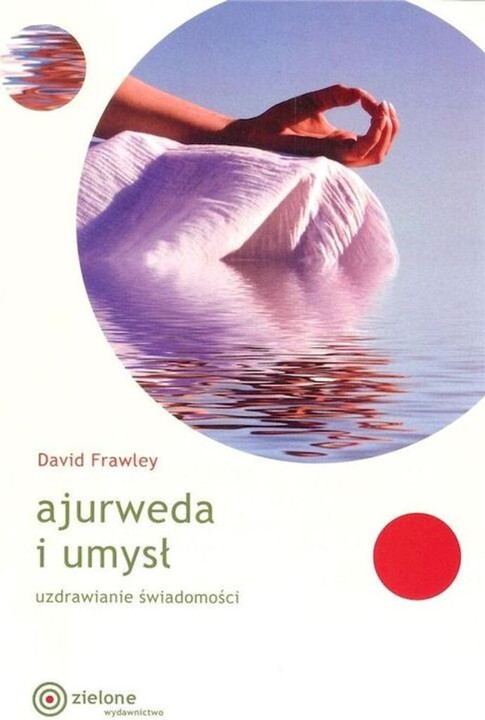 Ajurweda i Umysł - Uzdrawianie Świadomości Zdjęcie produktu 