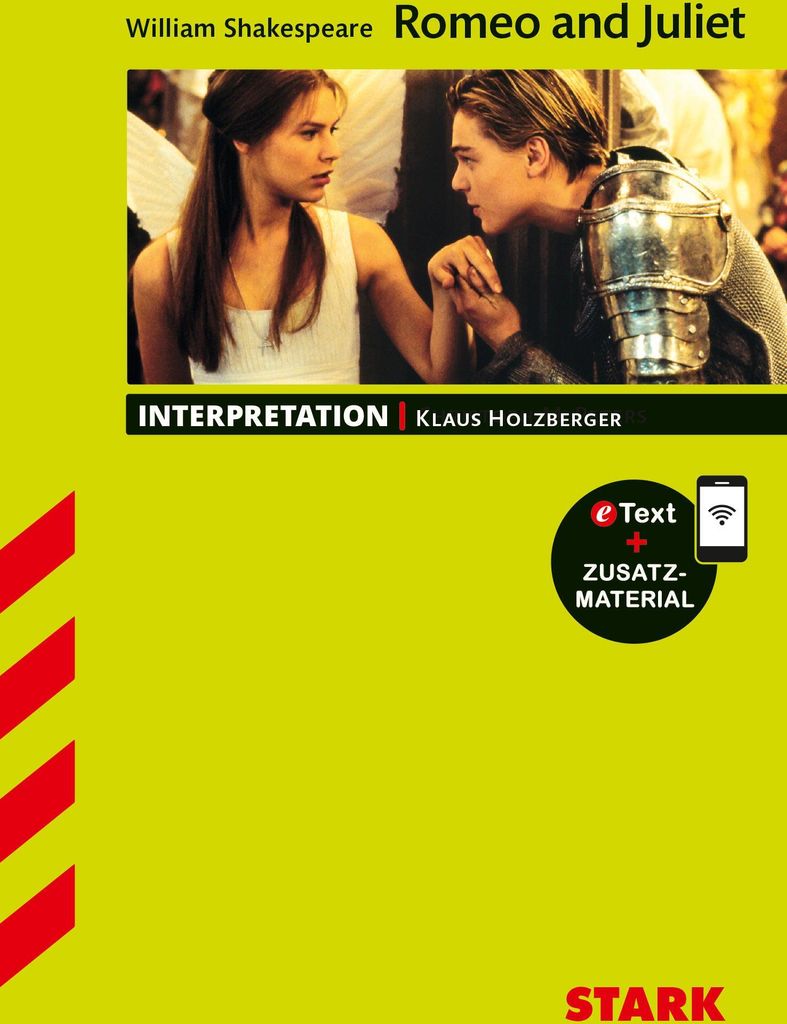 STARK Interpretationen Englisch - William Shakespeare: Romeo and Juliet