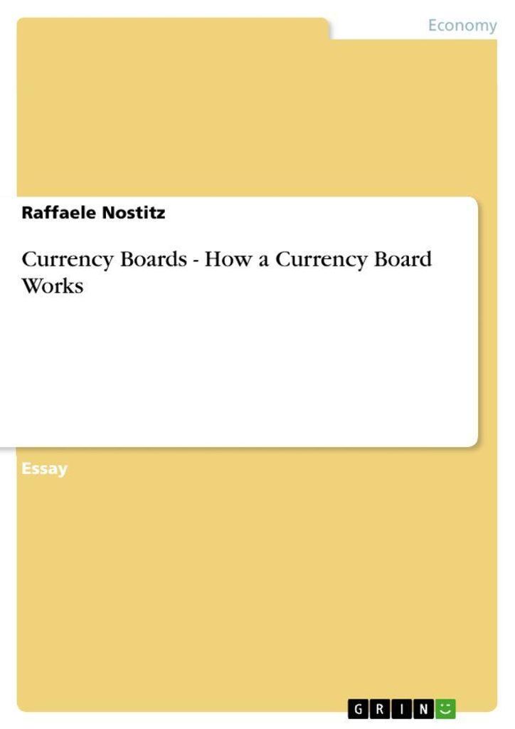 Currency Boards - How a Currency Board Works