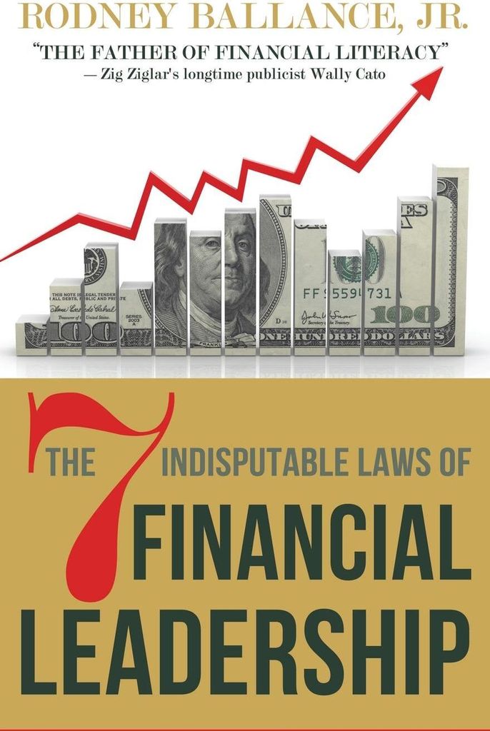 The 7 Indisputable Laws of Financial Leadership