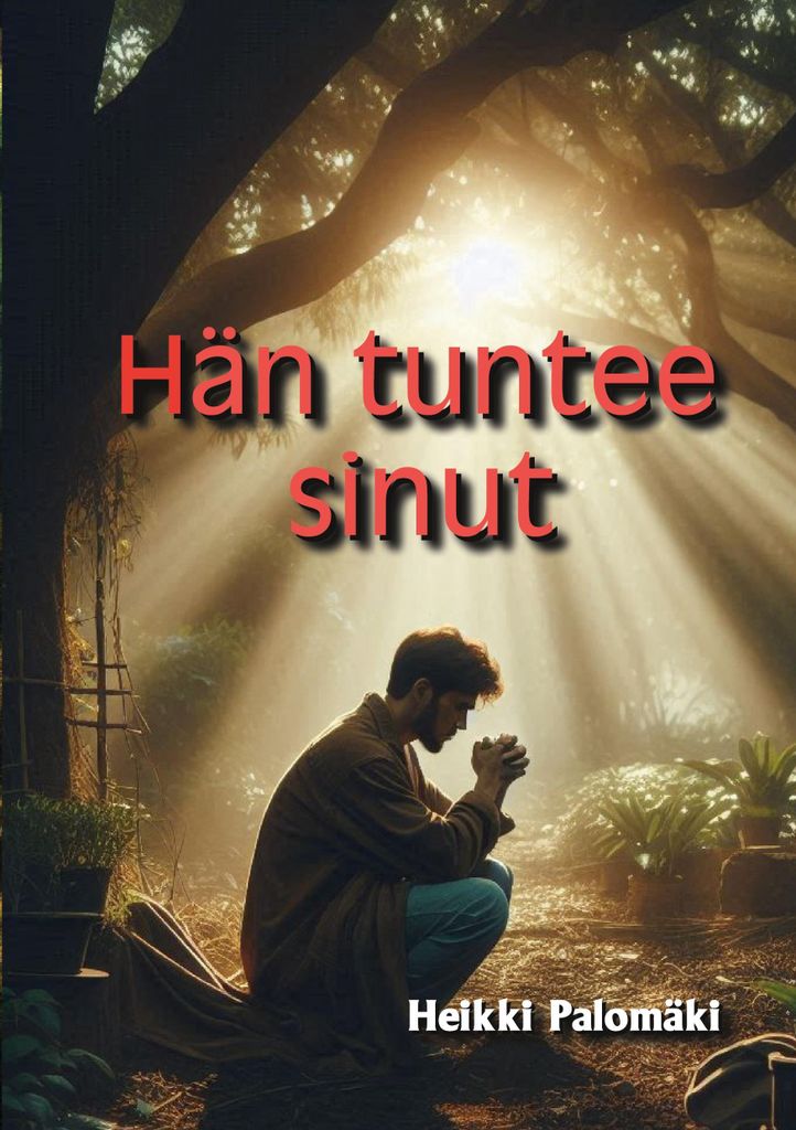 Hän tuntee sinut