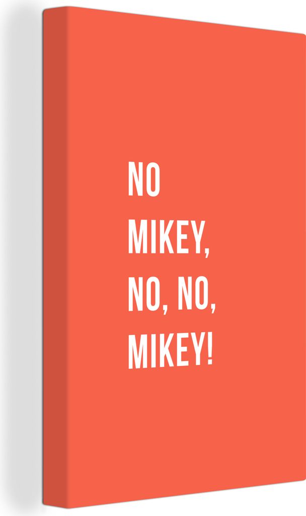 OneMillionCanvasses - Leinwandbilder - 90x140 cm, Zitate - Nein Mikey, nein, nein, Mikey! - Orange, Wandbilder Kunstdruck Wanddekoration - Foto a...