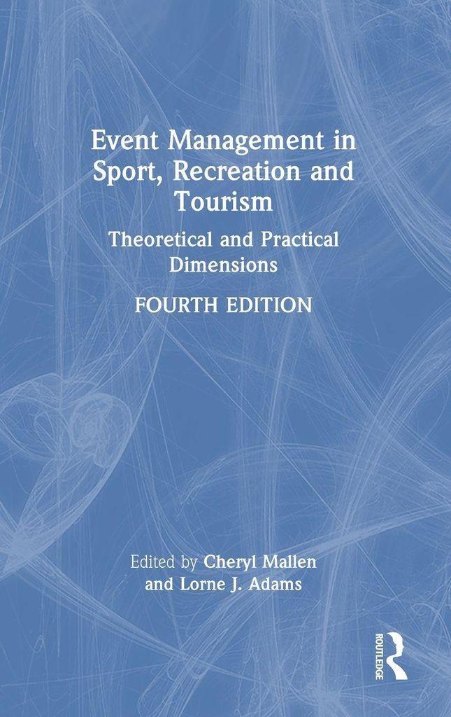 Event Management in Sport, Recreation, and Tourism