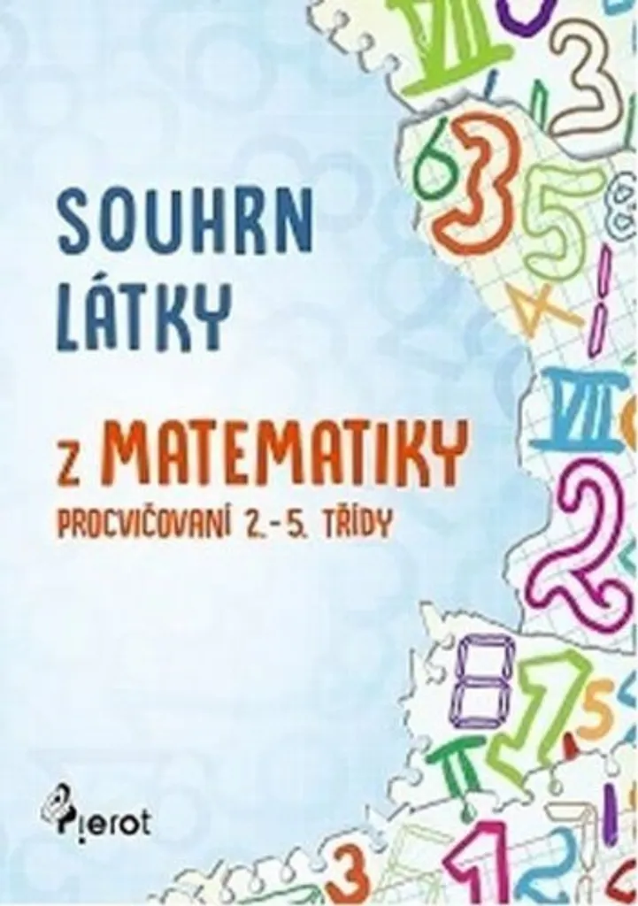 Cahier d'exercices de maths primaire Souhrn látky z matematiky