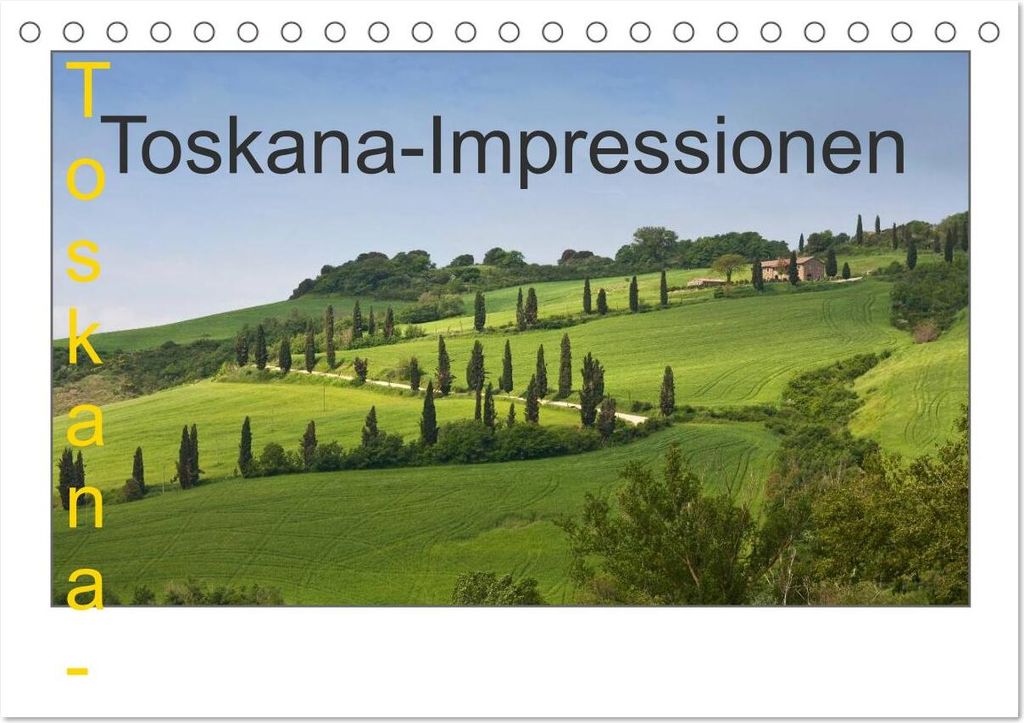 Toskana-Impressionen (Tischkalender 2026 DIN A5 quer), CALVENDO Monatskalender