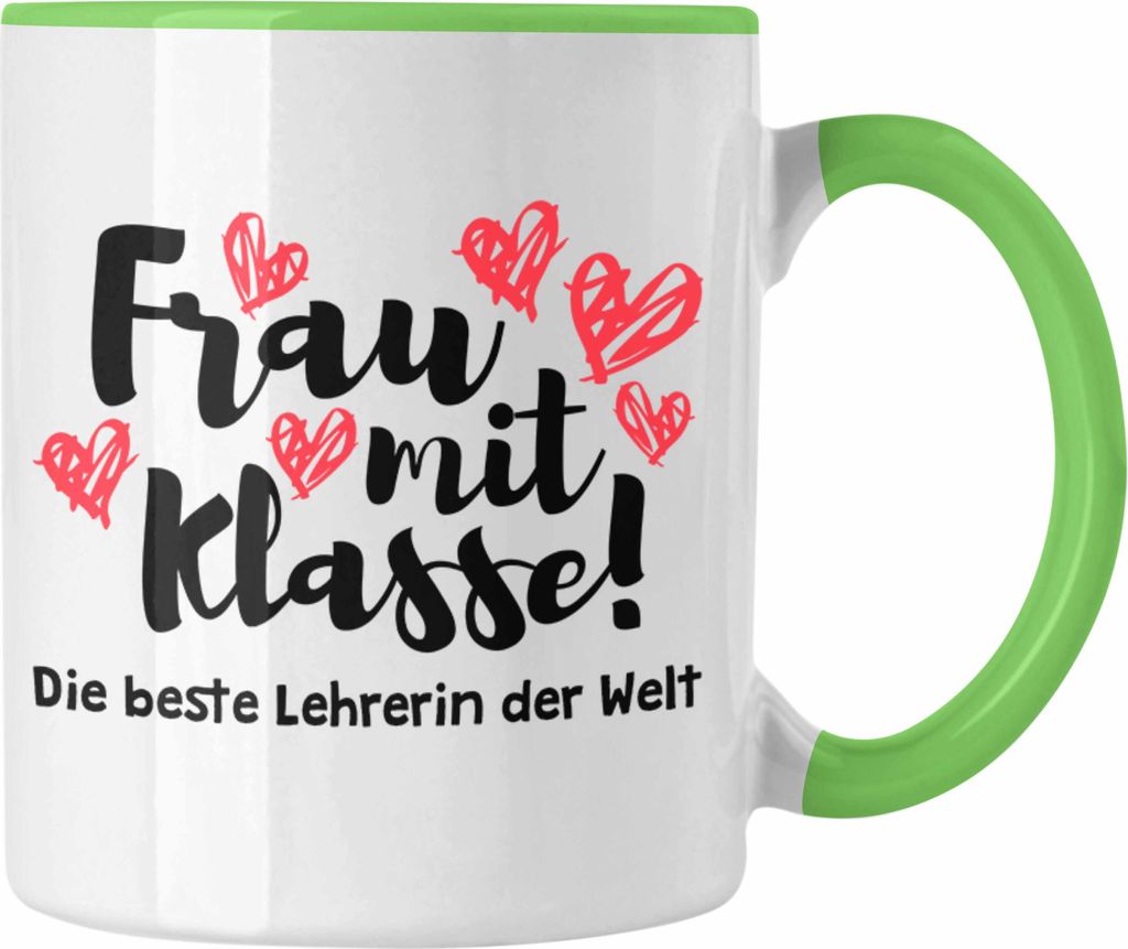 Trendation - Lehrerin Geschenk Tasse Geschenkidee Lustig Danke Sprüche Grundschule Frau mit Klasse (Grün)