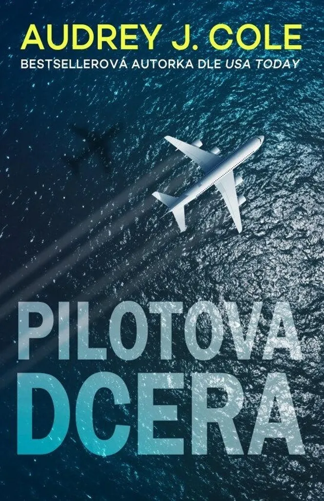 Roman Pilotova dcera Audrey J Cole en version originale reliée