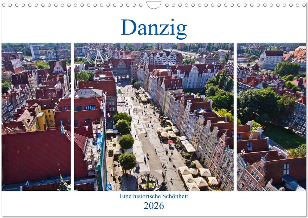 Danzig - Eine historische Schönheit (Wandkalender 2026 DIN A3 quer), CALVENDO Monatskalender