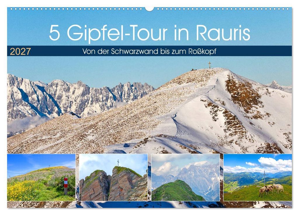 5 Gipfel-Tour in Rauris (Wandkalender 2027 DIN A2 quer), CALVENDO Monatskalender