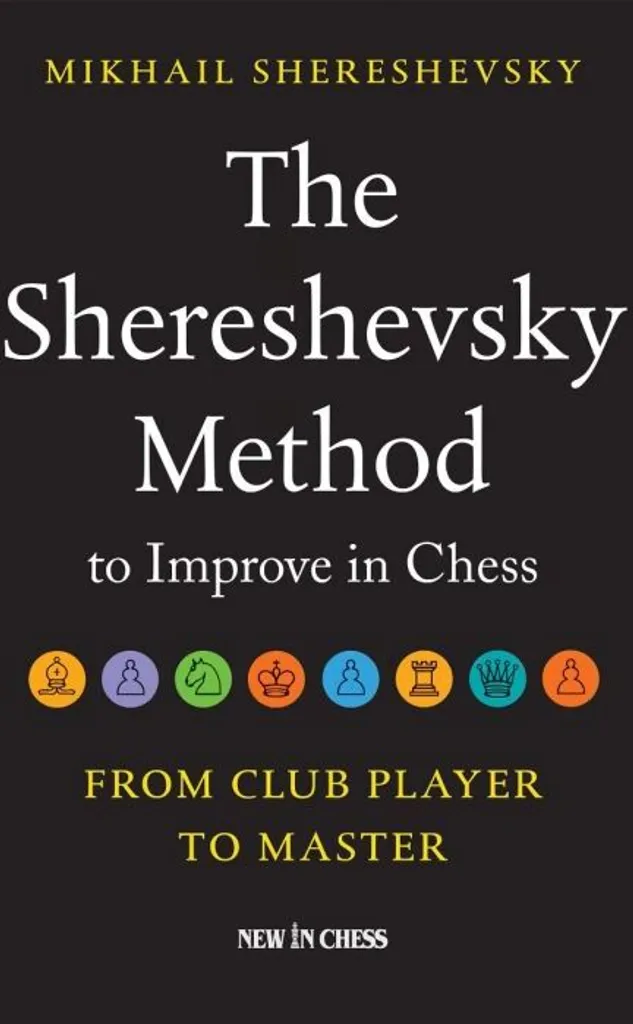The Shereshevsky Method Échecs : Ne Stagnez Plus et Devenez un Maître