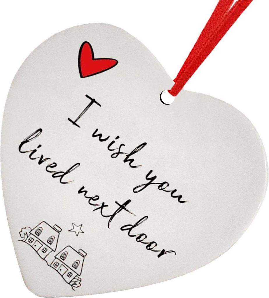 Herz hängenden Ornament Acryl Ich wünschte, Sie lebte nebenan Weihnachtsbaumschmuck für Valentinstag Jahrestag Neujahr Geschenk