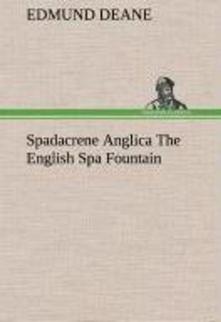 Spadacrene Anglica The English Spa Fountain