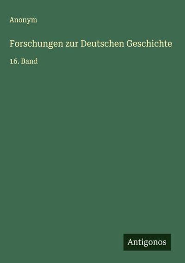 Forschungen zur Deutschen Geschichte