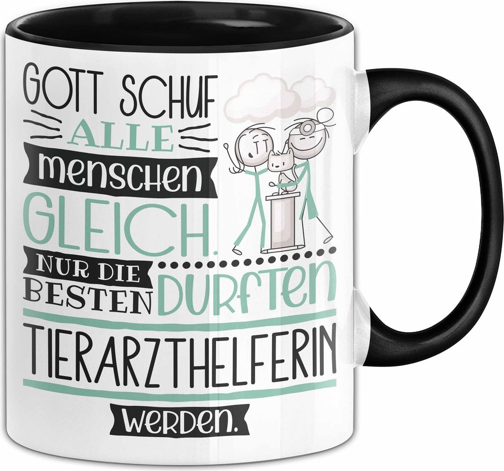 Tierarzthelferin Geschenk Becher Tasse Gott Schuf Alle Menschen Gleich Nur Die Besten Durfeten Tierarzthelferin Werden Geschenkidee Lustig (Schwarz)