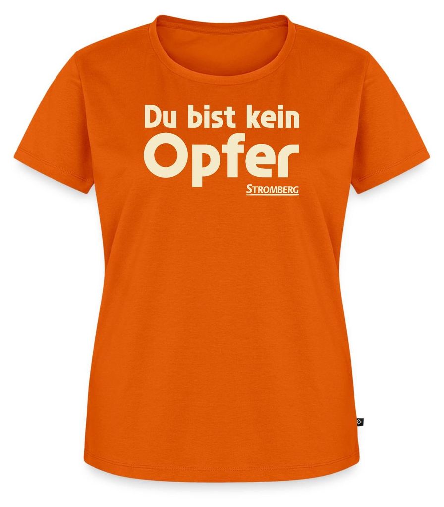 Spreadshirt Stromberg Mit Spruch Du Bist Kein Opfer Frauen Premium T-Shirt, 3XL, Orange