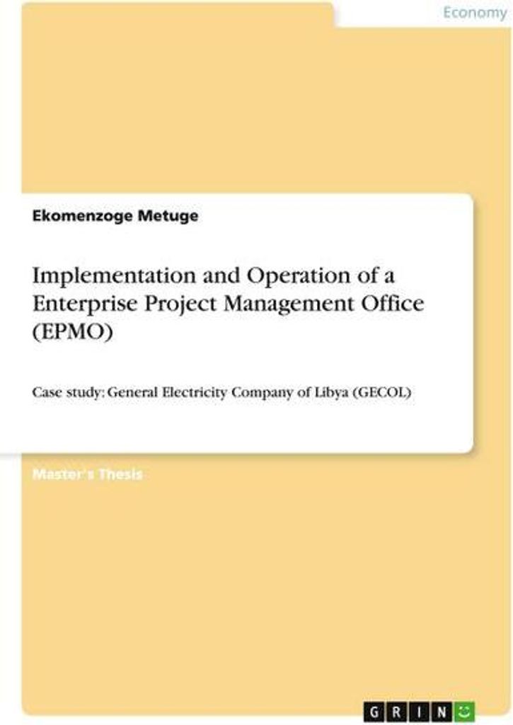 Implementation and Operation of a Enterprise Project Management Office (EPMO)