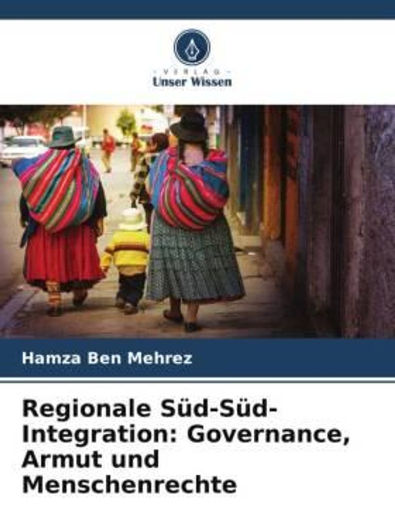 Regionale Süd-Süd-Integration: Governance, Armut und Menschenrechte
