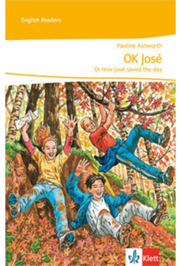 New Stage Reader 6. Klasse. OK, José - or how José saved the day