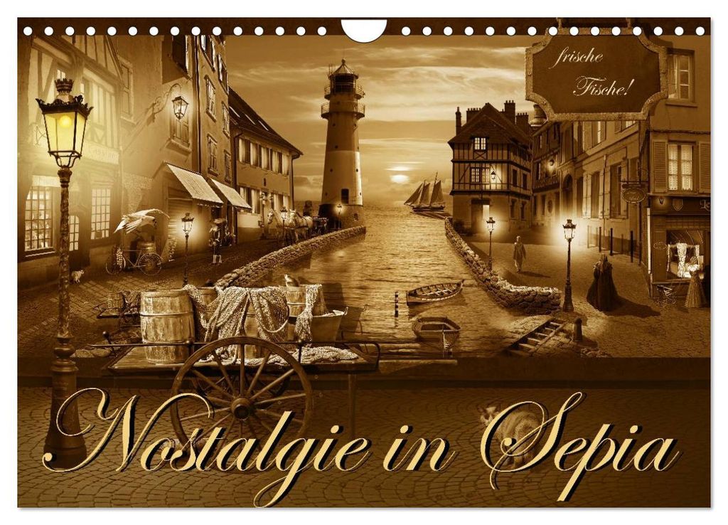 Nostalgie in Sepia (Wandkalender 2027 DIN A4 quer), CALVENDO Monatskalender
