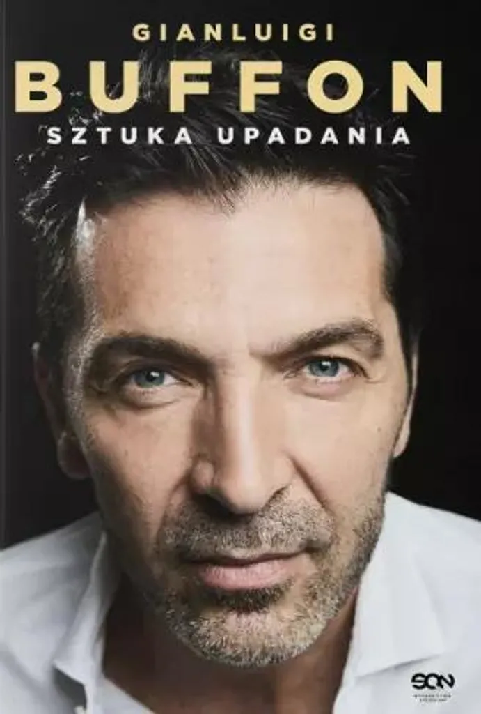 Gianluigi Buffon L'art de la chute : Autobiographie du gardien de but