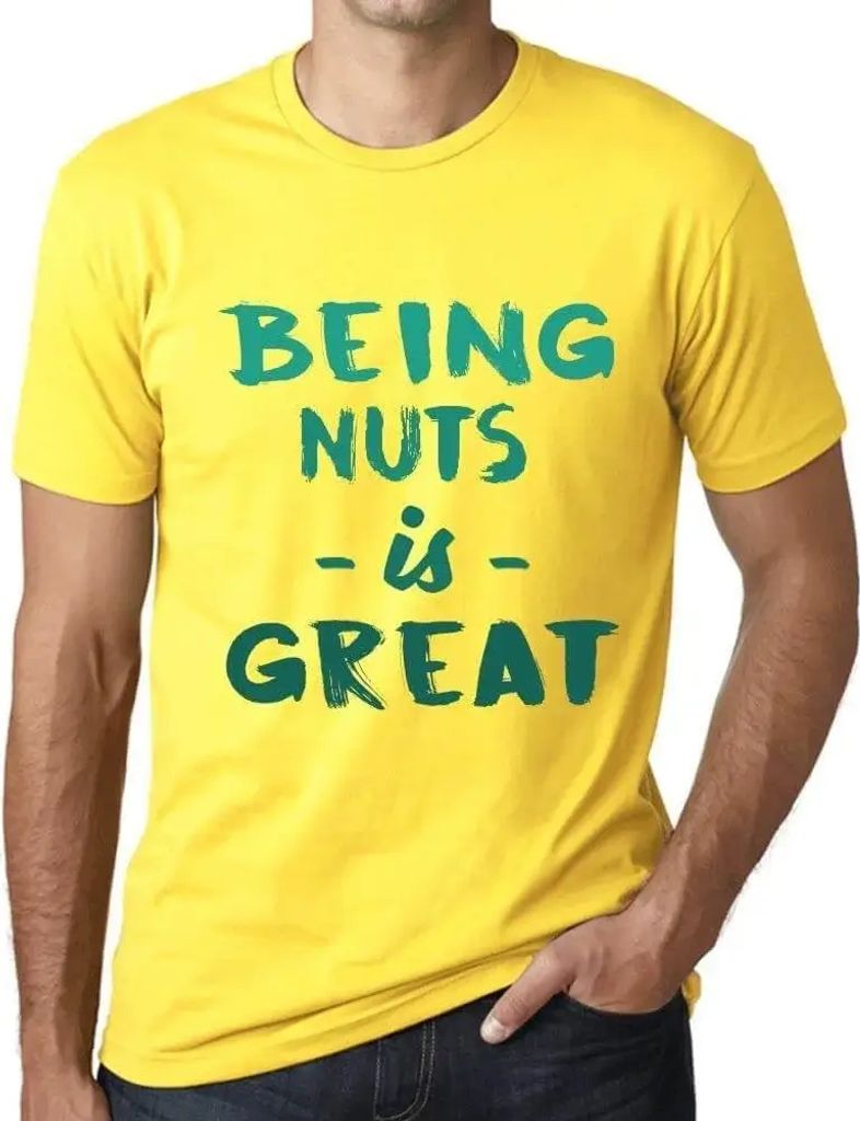Herren Grafik T-Shirt Verrückt sein ist toll – Being Nuts Is Great – Öko-Verantwortlich Vintage Jahrgang Kurzarm Lustige Druck Geburtstag Ges...