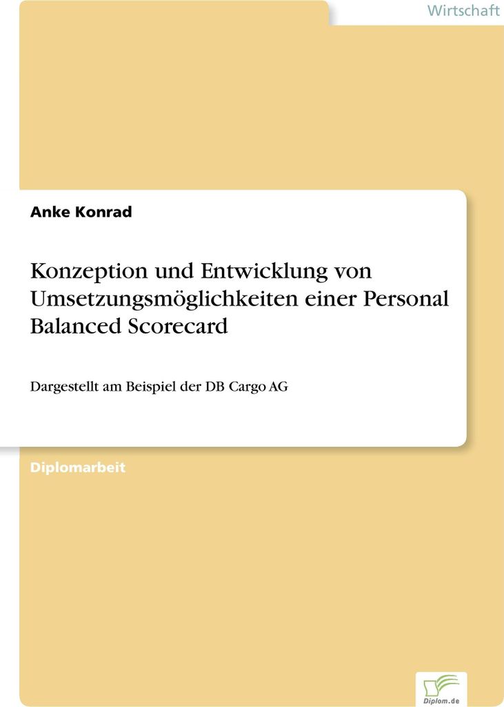 Konzeption und Entwicklung von Umsetzungsmöglichkeiten einer Personal Balanced Scorecard