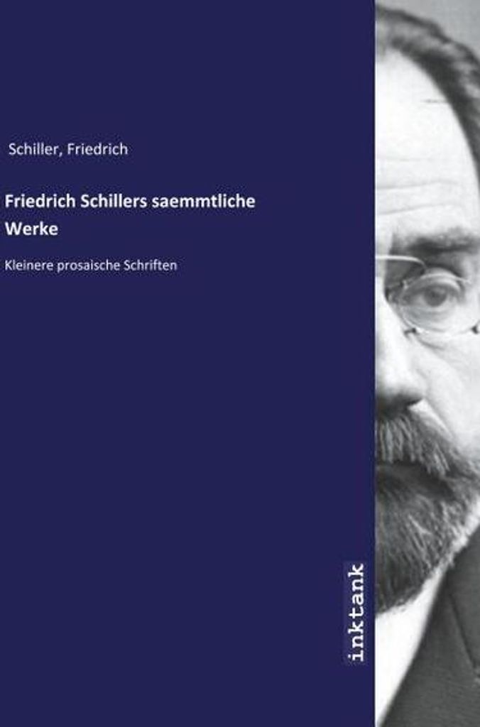 Friedrich Schillers saemmtliche Werke