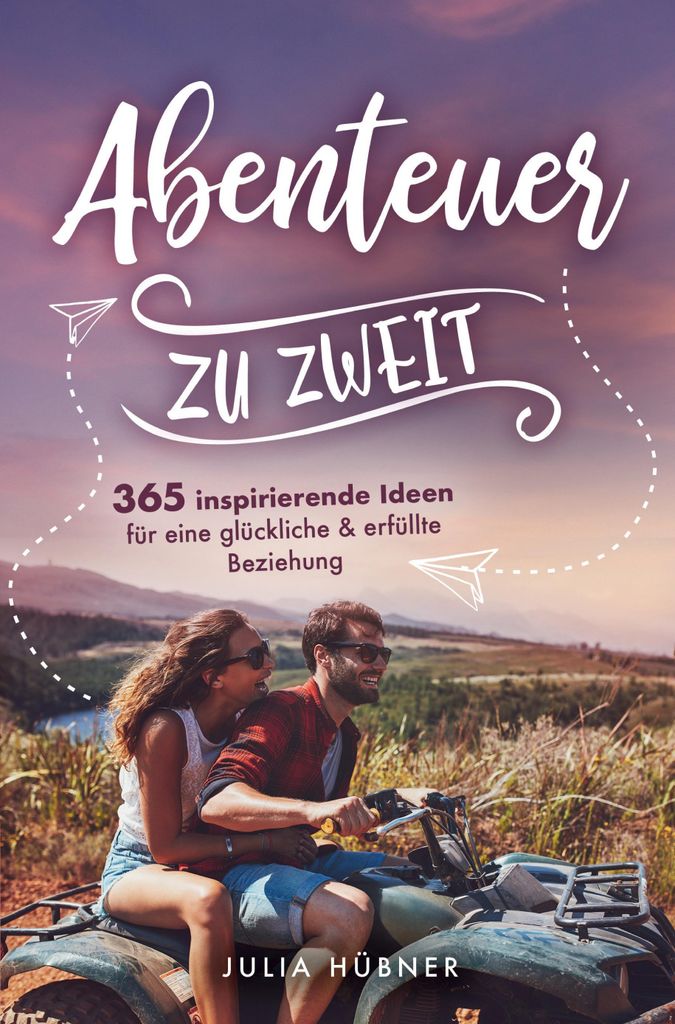Buch: Abenteuer zu zweit! 365 Ideen für Paare mit paartherapeutischen Aspekten