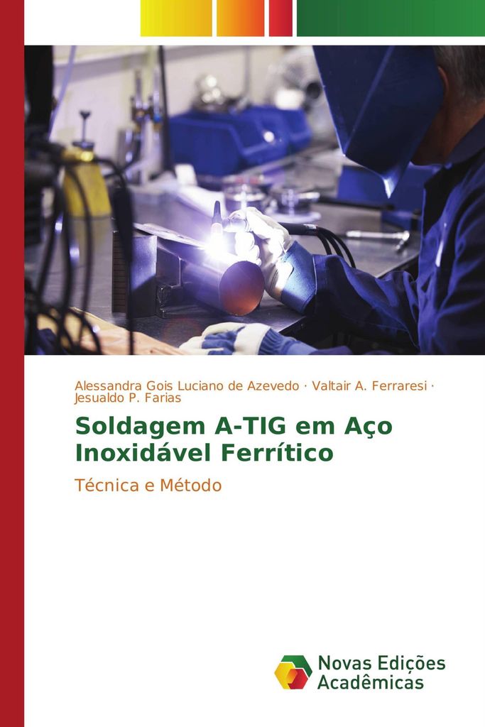 Soldagem A-TIG em Aço Inoxidável Ferrítico