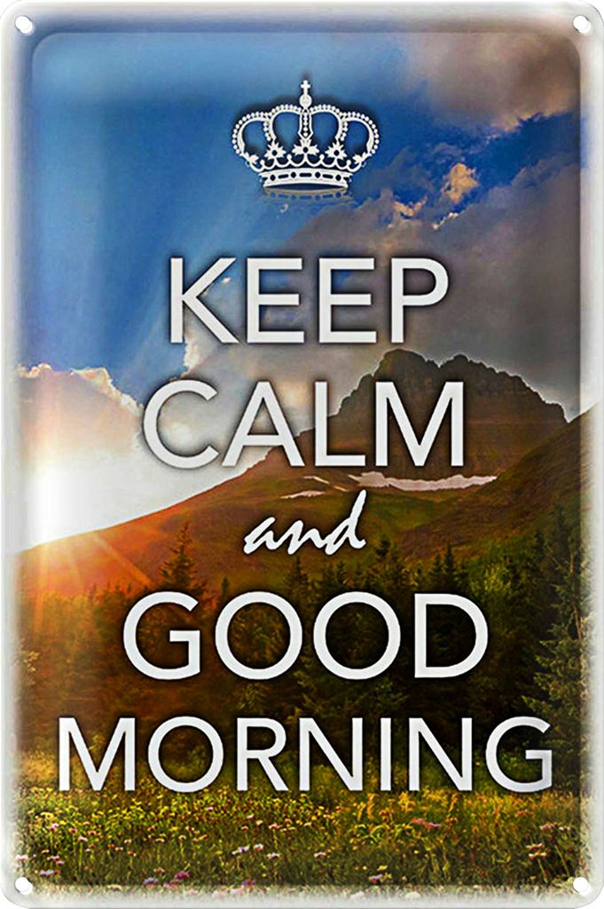 Blechschild Spruch 20x30cm Keep Calm and good Morning