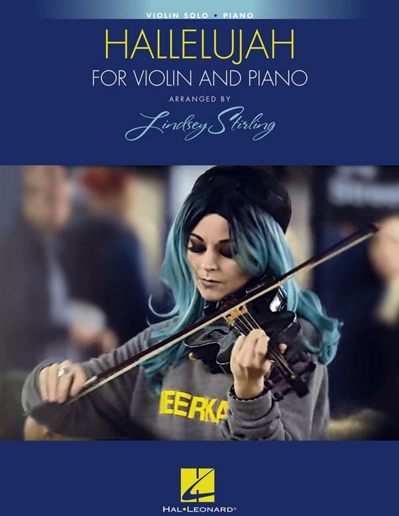 Hallelujah: Arranged by Lindsey Stirling for Violin and Piano