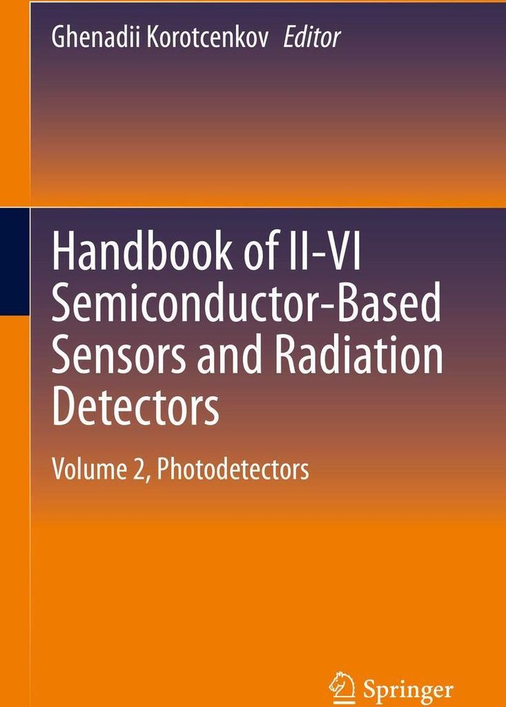 Handbook of II-VI Semiconductor-Based Sensors and Radiation Detectors
