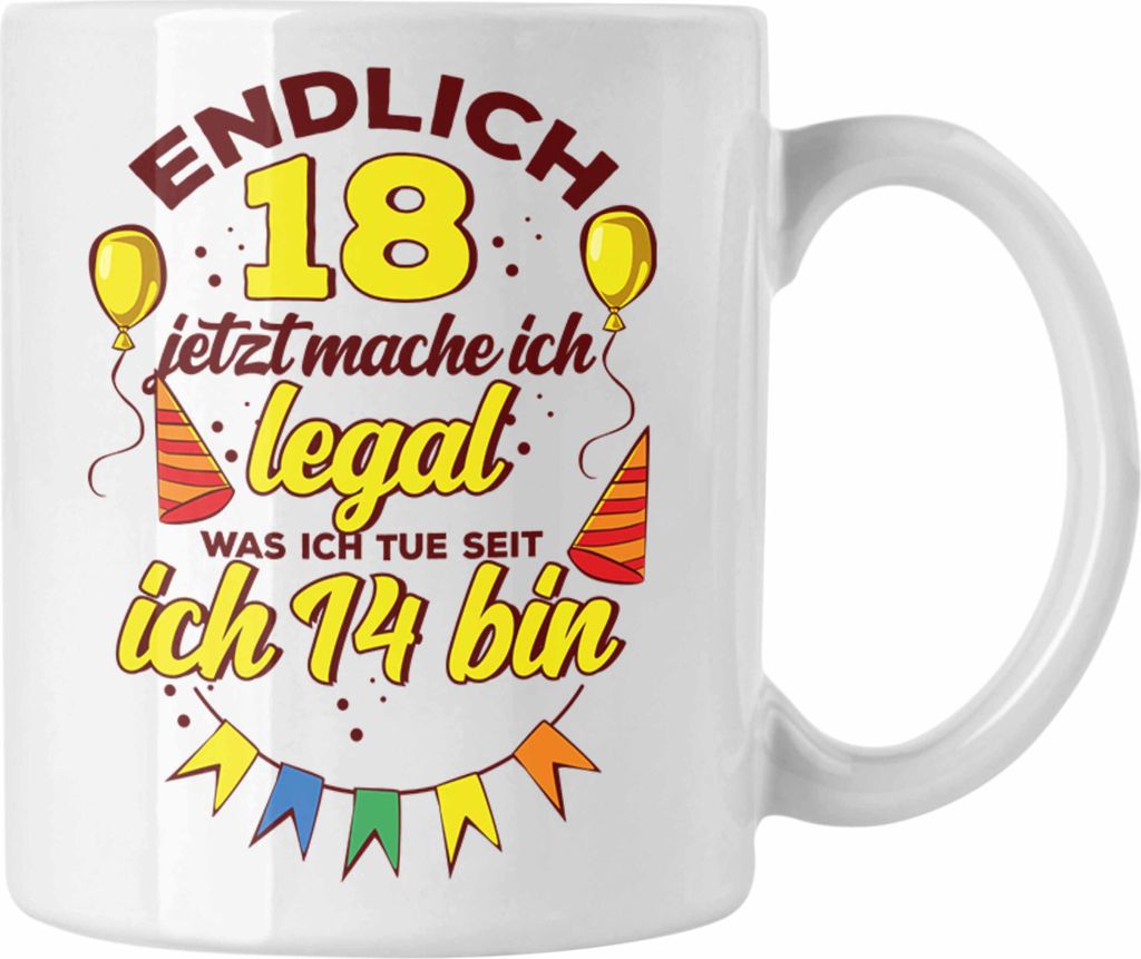 Trendation - Lustige Tasse zum 18. Geburtstag witziges Geschenk 18er Geburtstag (Weiß)