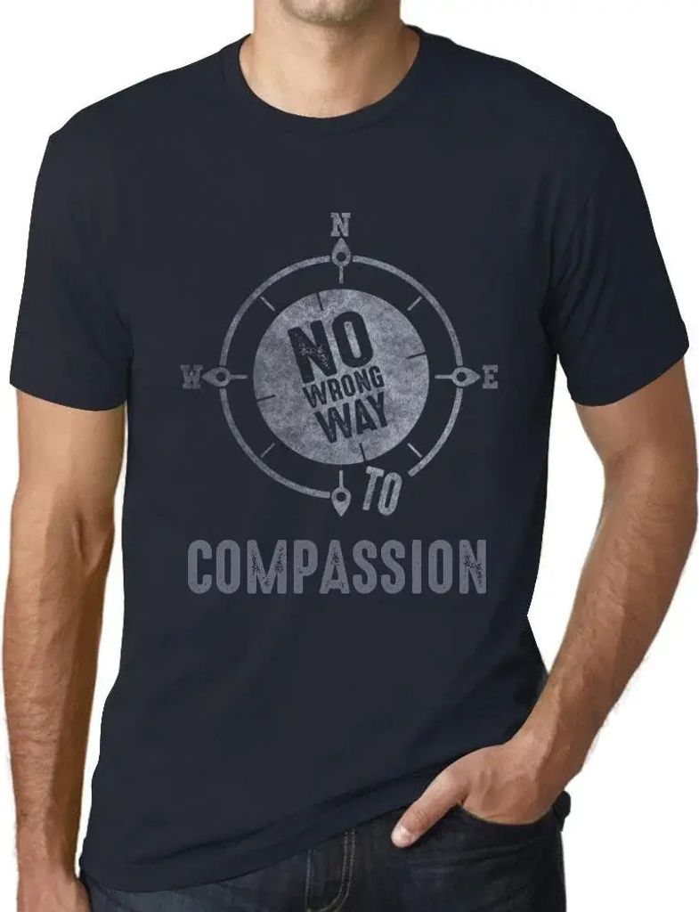 Herren Grafik T-Shirt Kein falscher Weg zum Mitgefühl – No Wrong Way To Compassion – Öko-Verantwortlich Vintage Jahrgang Kurzarm Lustige Druck