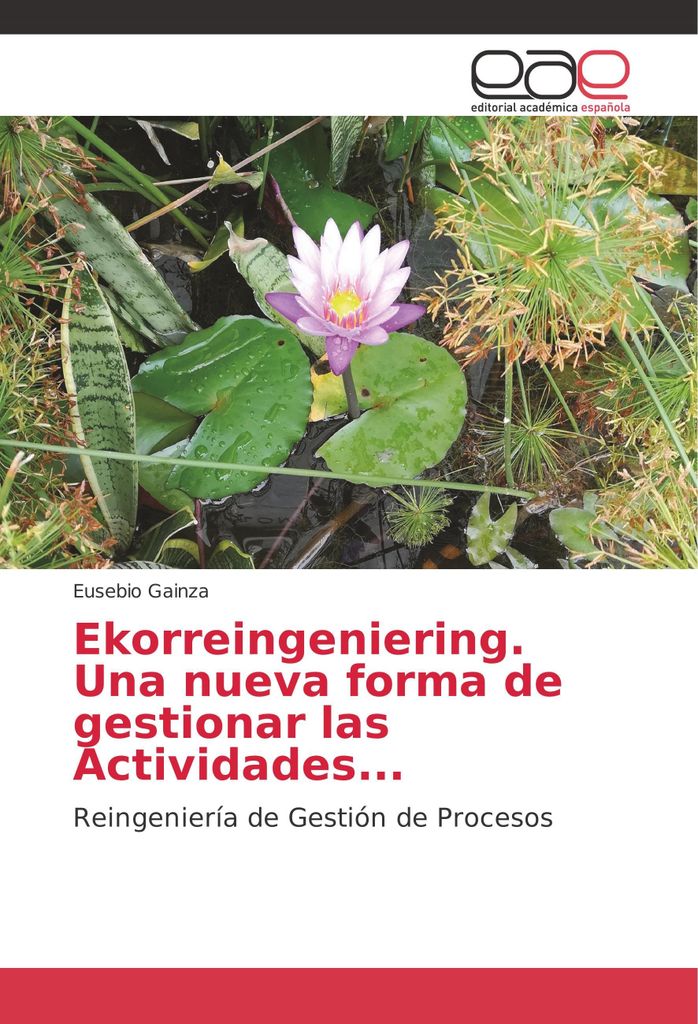 Ekorreingeniering. Una nueva forma de gestionar las Actividades...