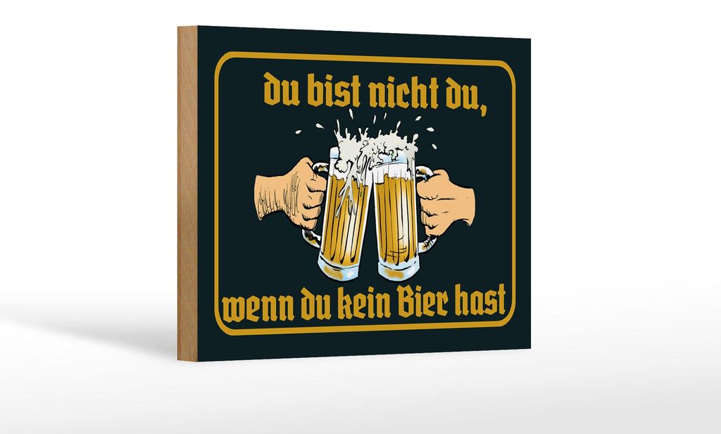 Holzschild Alkohol 18x12cm du nicht du wenn kein Bier hast