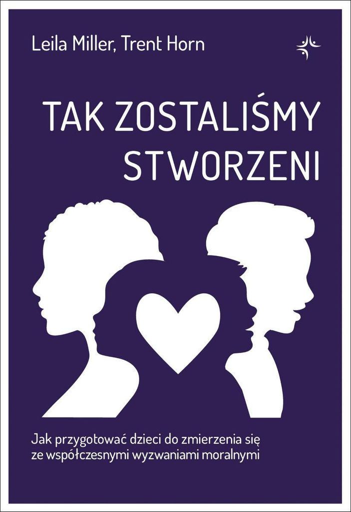 Tak zostaliśmy stworzeni - Leila Miller, Trent Horn (Buch auf Polnisch)