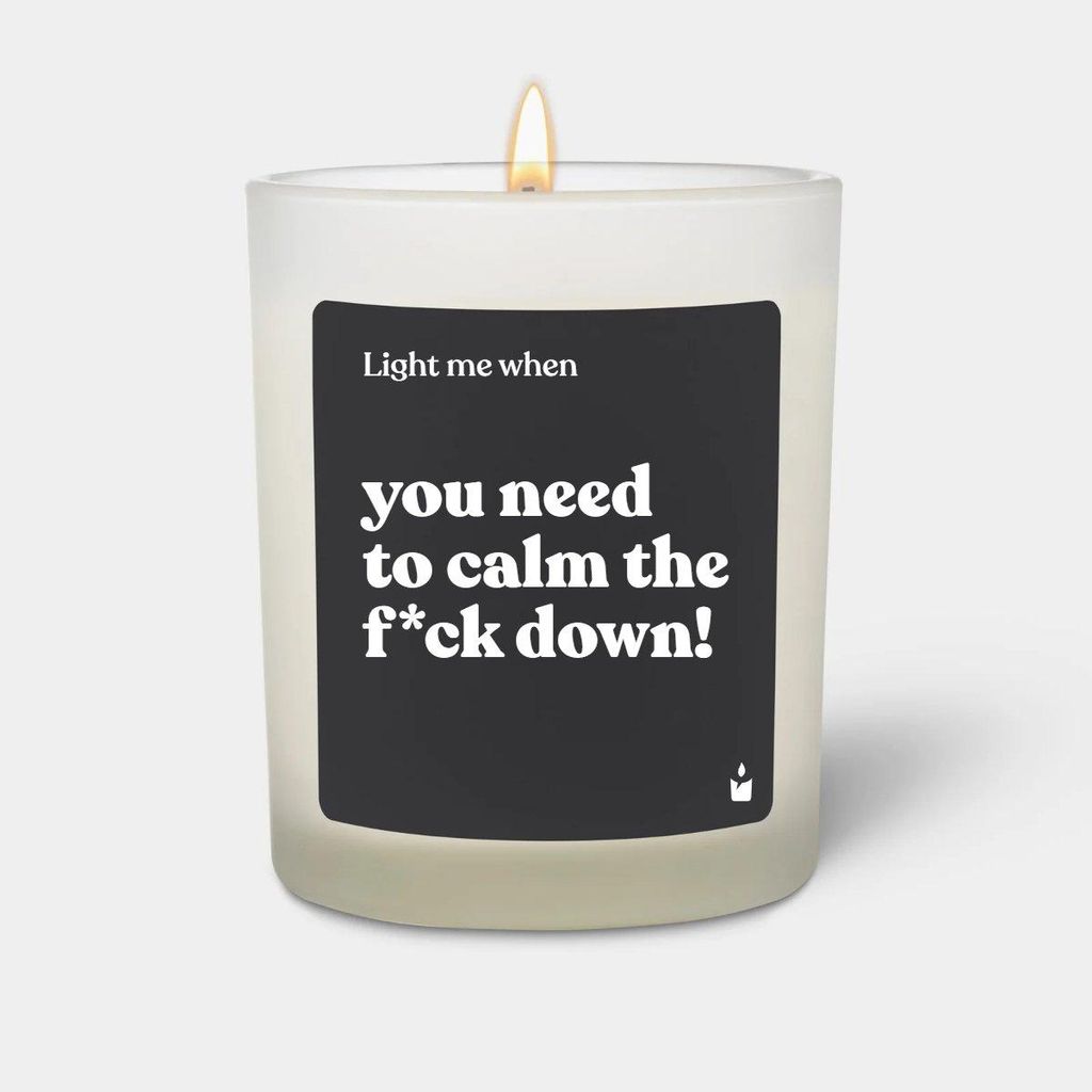 ChattyCandles Duftkerze Woody Light me when you need to calm the f*ck down!