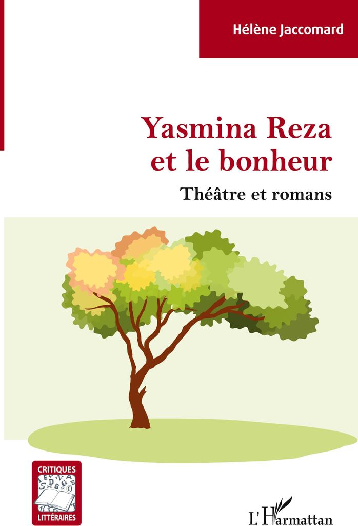 Yasmina Reza Et Le Bonheur