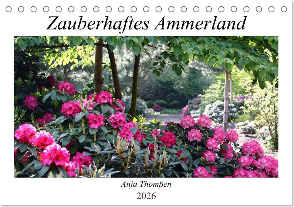 Zauberhaftes Ammerland (Tischkalender 2026 DIN A5 quer), CALVENDO Monatskalender