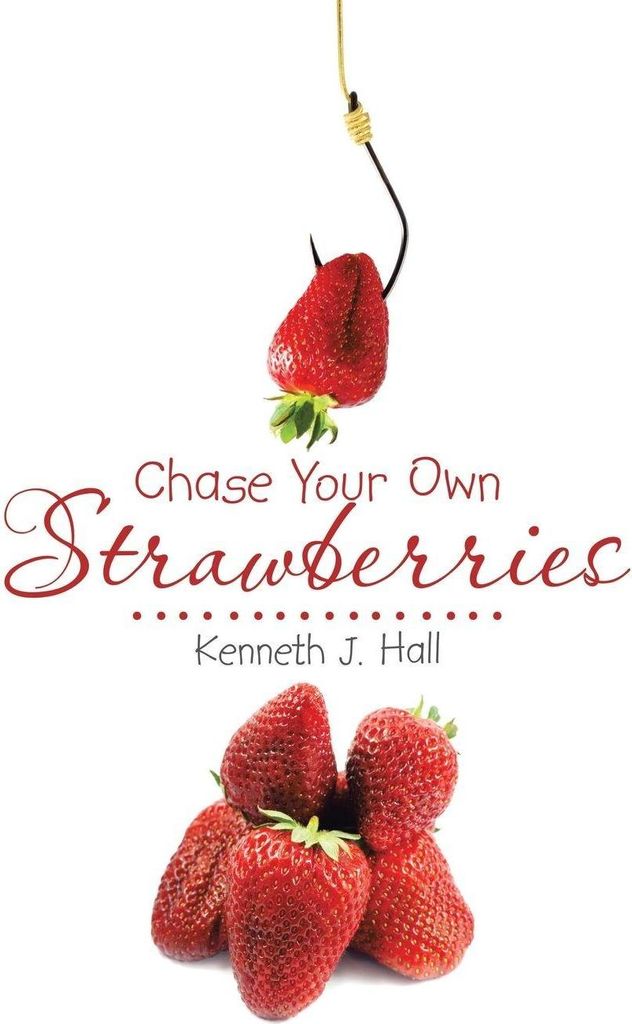 Chase Your Own Strawberries