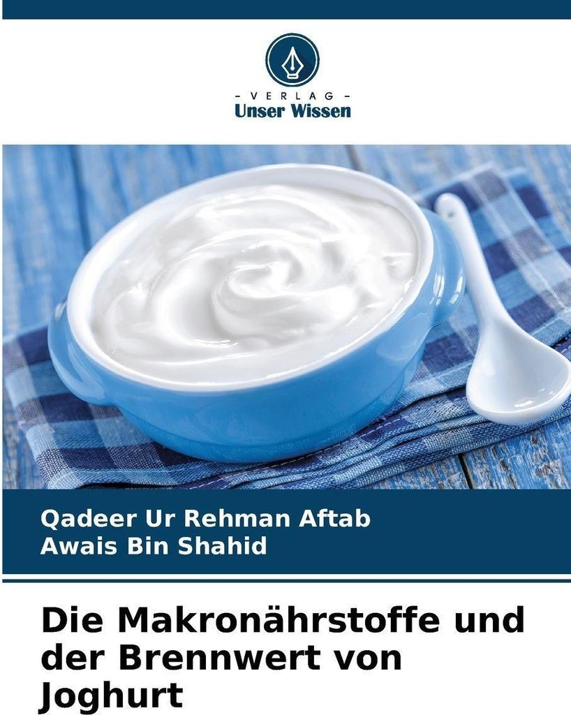 Die Makronährstoffe und der Brennwert von Joghurt