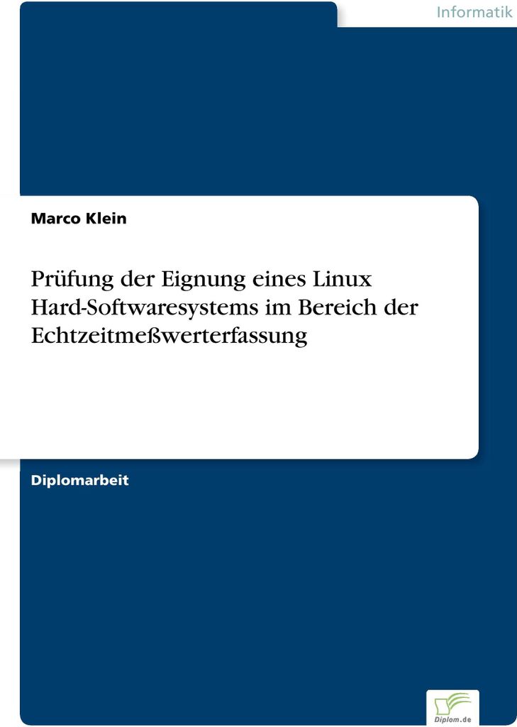 Prüfung der Eignung eines Linux Hard-Softwaresystems im Bereich der Echtzeitmeßwerterfassung