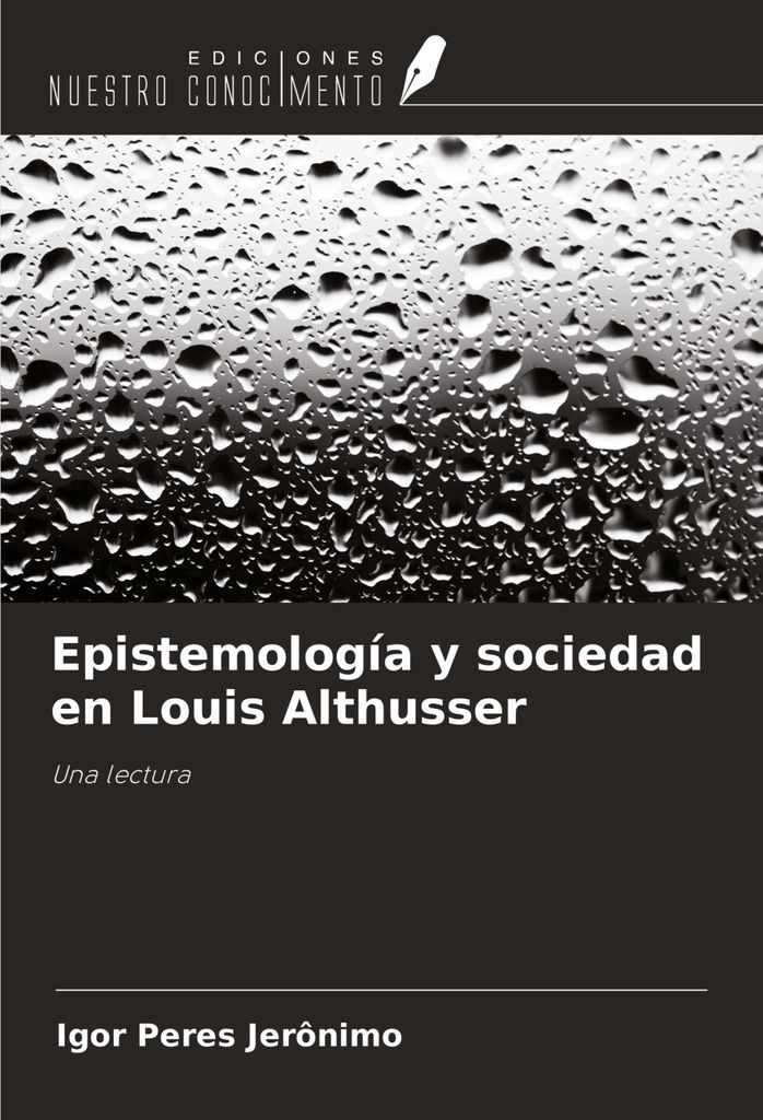 Epistemología y sociedad en Louis Althusser