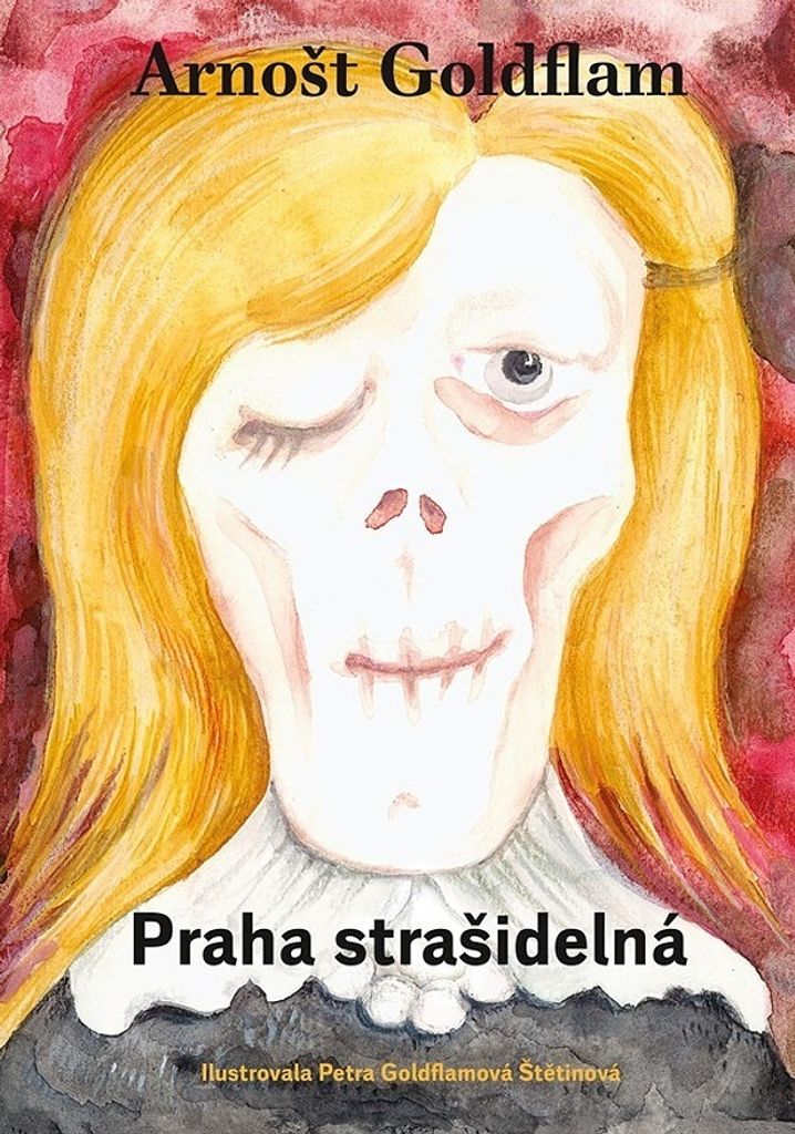 Praha strašidelná | Arnošt Goldflam