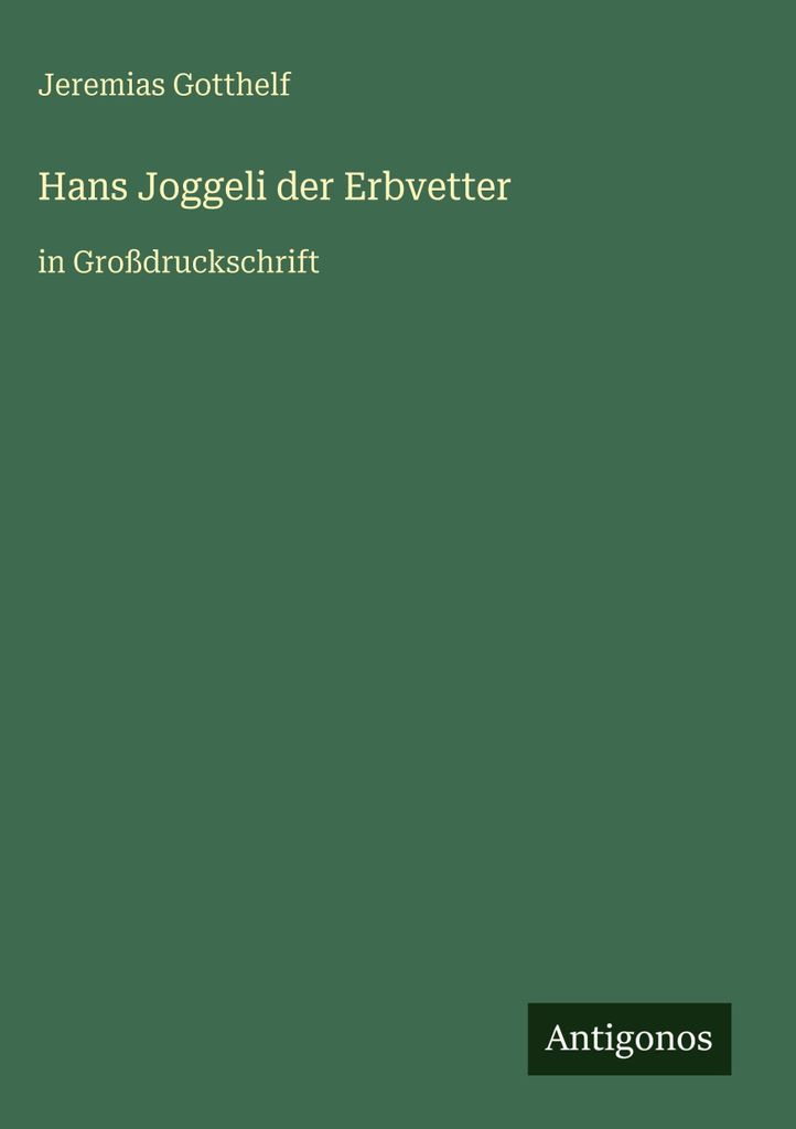 Hans Joggeli der Erbvetter