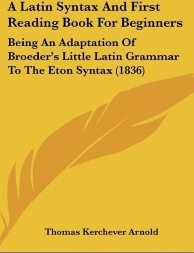 A Latin Syntax And First Reading Book For Beginners