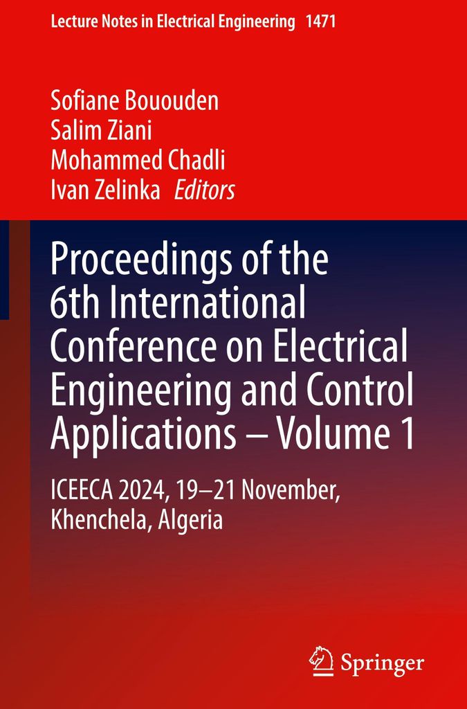 Proceedings of the 6th International Conference on Electrical Engineering and Control Applications - Volume 1