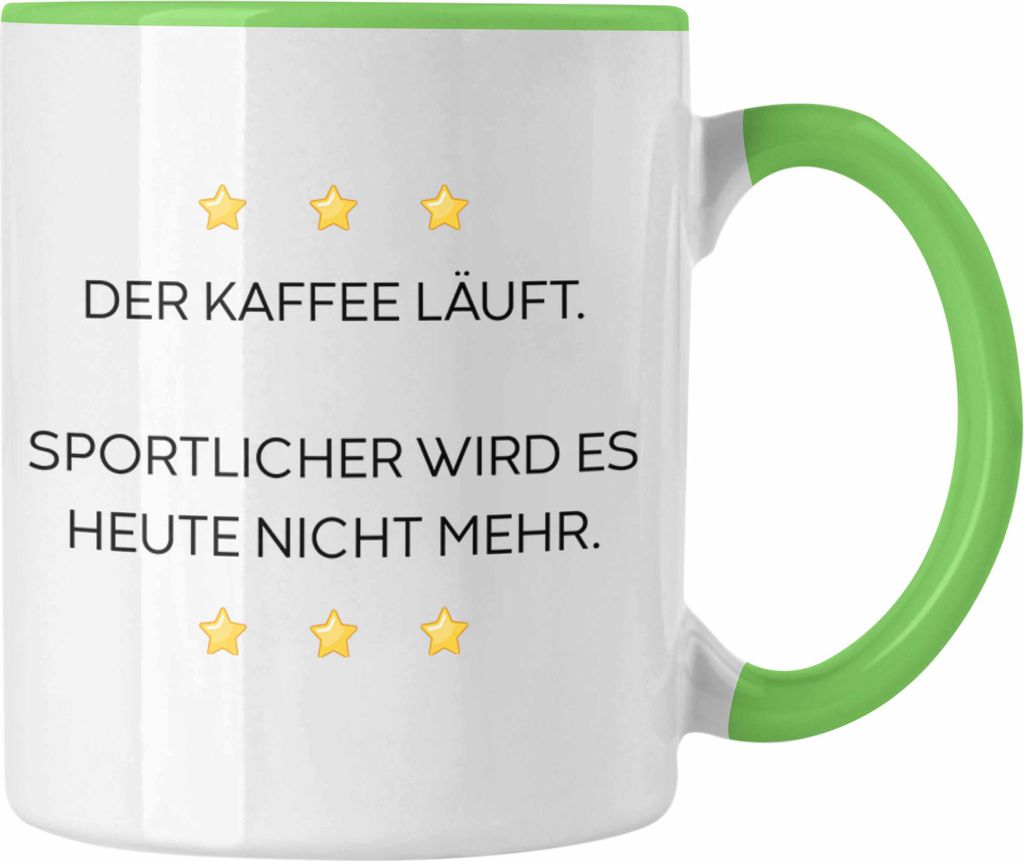 Trendation - Lustige Tasse mit Spruch für Frauen Männer Arbeit Büro Lustig Tassen Becher mit Sprüchen Kollegin Geschenk Sarkasmus Sport (Grün)